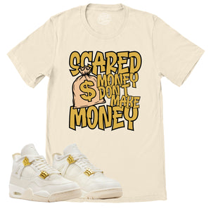 Scared Money Shirt | Retro Air Jordan 4 Sail Gold Sneaker Match Tee