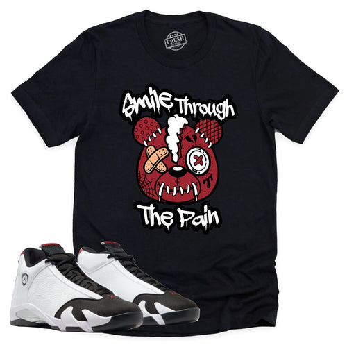 Smile Through The Pain Shirt | Air Jordan 14 Black Toe Sneaker Match Tee