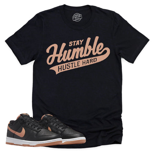 Stay Humble Hustle Hard Shirt | Retro Dunk Low Amber Brown Sneaker Match Tee