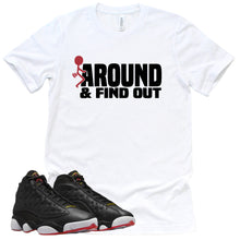 Load image into Gallery viewer, Find Out Shirt | Retro Air Jordan 13 Playoffs Sneaker Match Tee