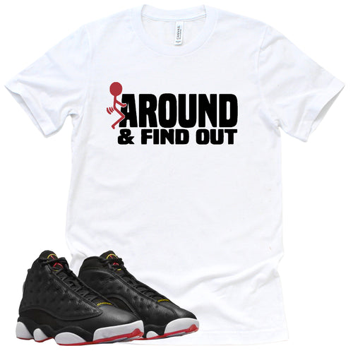 Find Out Shirt | Retro Air Jordan 13 Playoffs Sneaker Match Tee