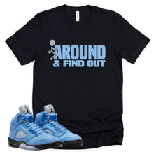 Load image into Gallery viewer, Find Out Shirt | Retro Air Jordan 5 University Blue Sneaker Match Tee