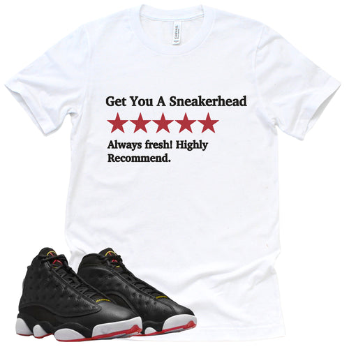 Get You A Sneakerhead Shirt | Retro Air Jordan 13 Playoffs Sneaker Match Tee