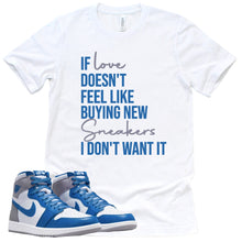 Load image into Gallery viewer, If Love Shirt | Retro Air Jordan 1 True Blue Sneaker Match Tee