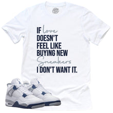 Load image into Gallery viewer, If Love Shirt | Retro Air Jordan 4 Midnight Navy Sneaker Match Tee