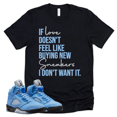 If Love Shirt | Retro Air Jordan 5 University Blue Sneaker Match Tee