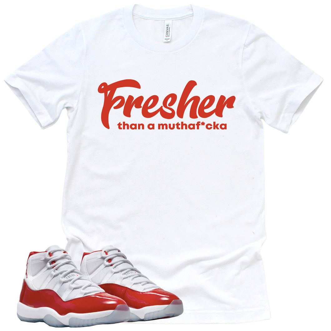 Fresher Than A Mutha | Retro Air Jordan 11 Cherry Red Sneaker Match Tee