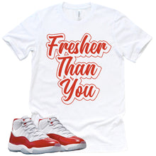 Load image into Gallery viewer, Fresher Than You | Retro Air Jordan 11 Cherry Red Sneaker Match Tee