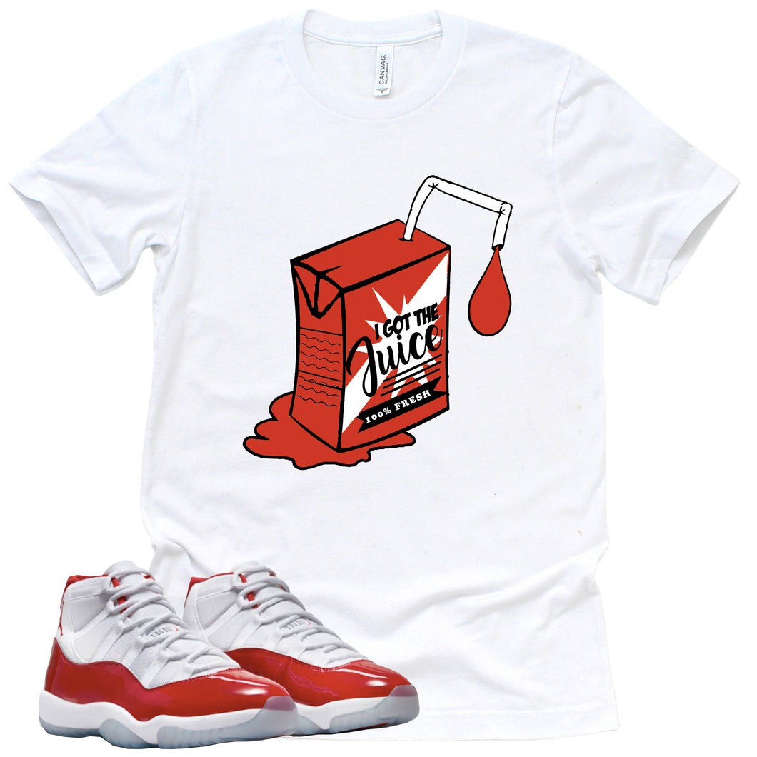 I Got The Juice | Retro Air Jordan 11 Cherry Red Sneaker Match Tee