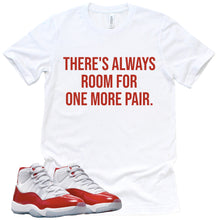 Load image into Gallery viewer, Always Room For One More Pair | Retro Air Jordan 11 Cherry Red Sneaker Match Tee