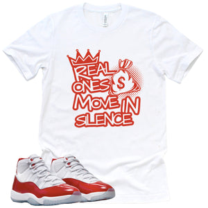 Real Ones Move In Silence | Retro Air Jordan 11 Cherry Red Sneaker Match Tee