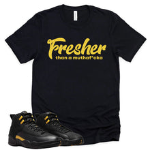 Load image into Gallery viewer, Fresher Than A Mutha | Retro Air Jordan 12 Black Taxi Sneaker Match Tee