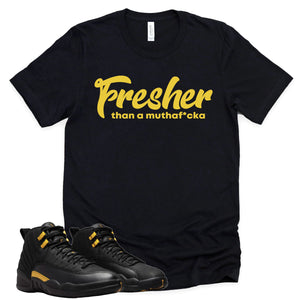 Fresher Than A Mutha | Retro Air Jordan 12 Black Taxi Sneaker Match Tee