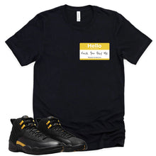 Load image into Gallery viewer, Hello Pay Me | Retro Air Jordan 12 Black Taxi Sneaker Match Tee