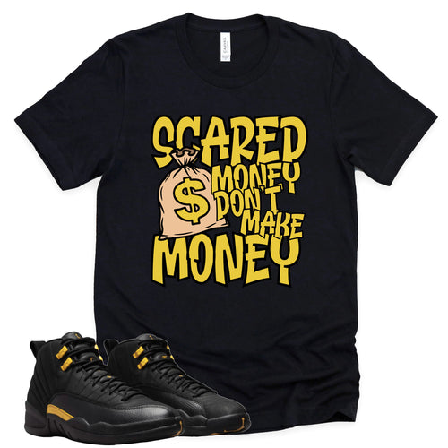 Scared Money | Retro Air Jordan 12 Black Taxi Sneaker Match Tee