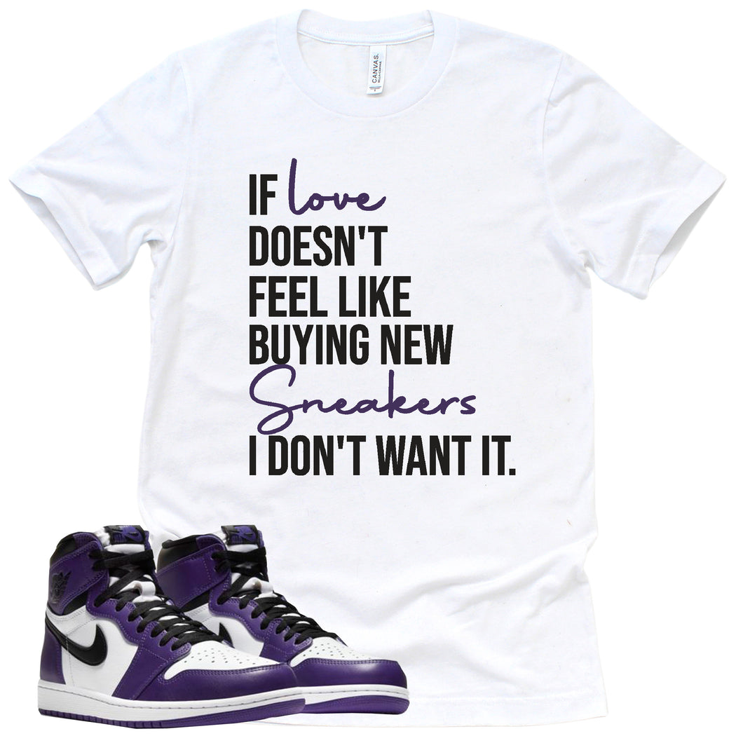 If Love Shirt | Court Purple 1s Sneaker Match Tee