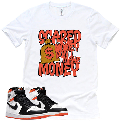 Scared Money Shirt | Retro Air Jordan 1 Electro Orange Sneaker Match Tee