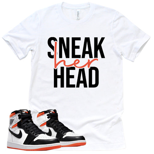 Sneak Her Head Shirt | Retro Air Jordan 1 Electro Orange Sneaker Match Tee