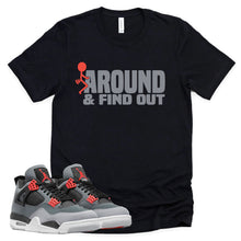 Load image into Gallery viewer, Find Out Shirt | Retro Air Jordan 4 Infrared Sneaker Match Tee