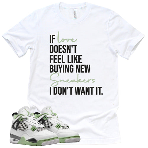 If Love Shirt | Retro Air Jordan 4 Oil Green Sneaker Match Tee