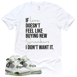 If Love Shirt | Retro Air Jordan 4 Oil Green Sneaker Match Tee