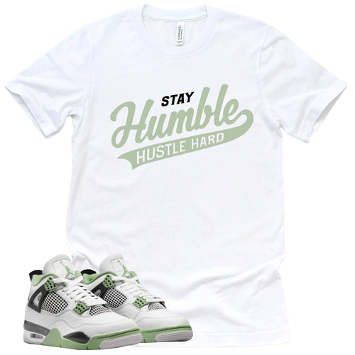 Stay Humble Hustle Hard Shirt | Retro Air Jordan 4 Oil Green Sneaker Match Tee