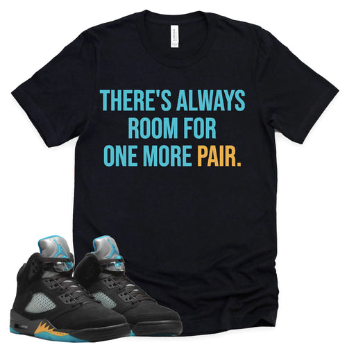 One More Pair Shirt | Retro Air Jordan 5 Aqua Sneaker Match Tee