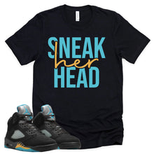 Load image into Gallery viewer, Sneak Her Head Shirt | Retro Air Jordan 5 Aqua Sneaker Match Tee