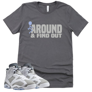 Find Out Shirt | Retro Air Jordan 6 Cool Grey Sneaker Match Tee