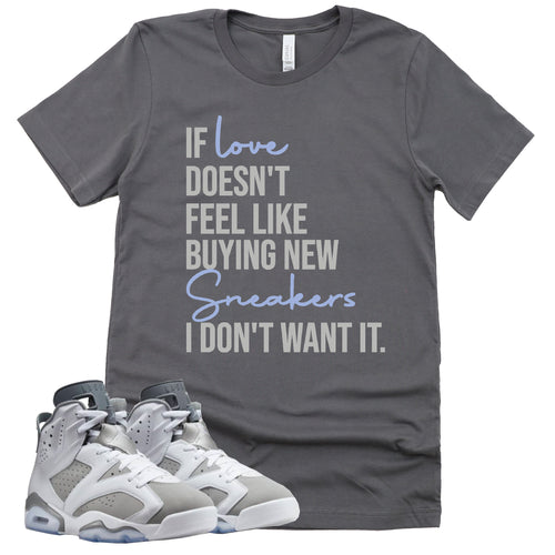 If Love Shirt | Retro Air Jordan 6 Cool Grey Sneaker Match Tee