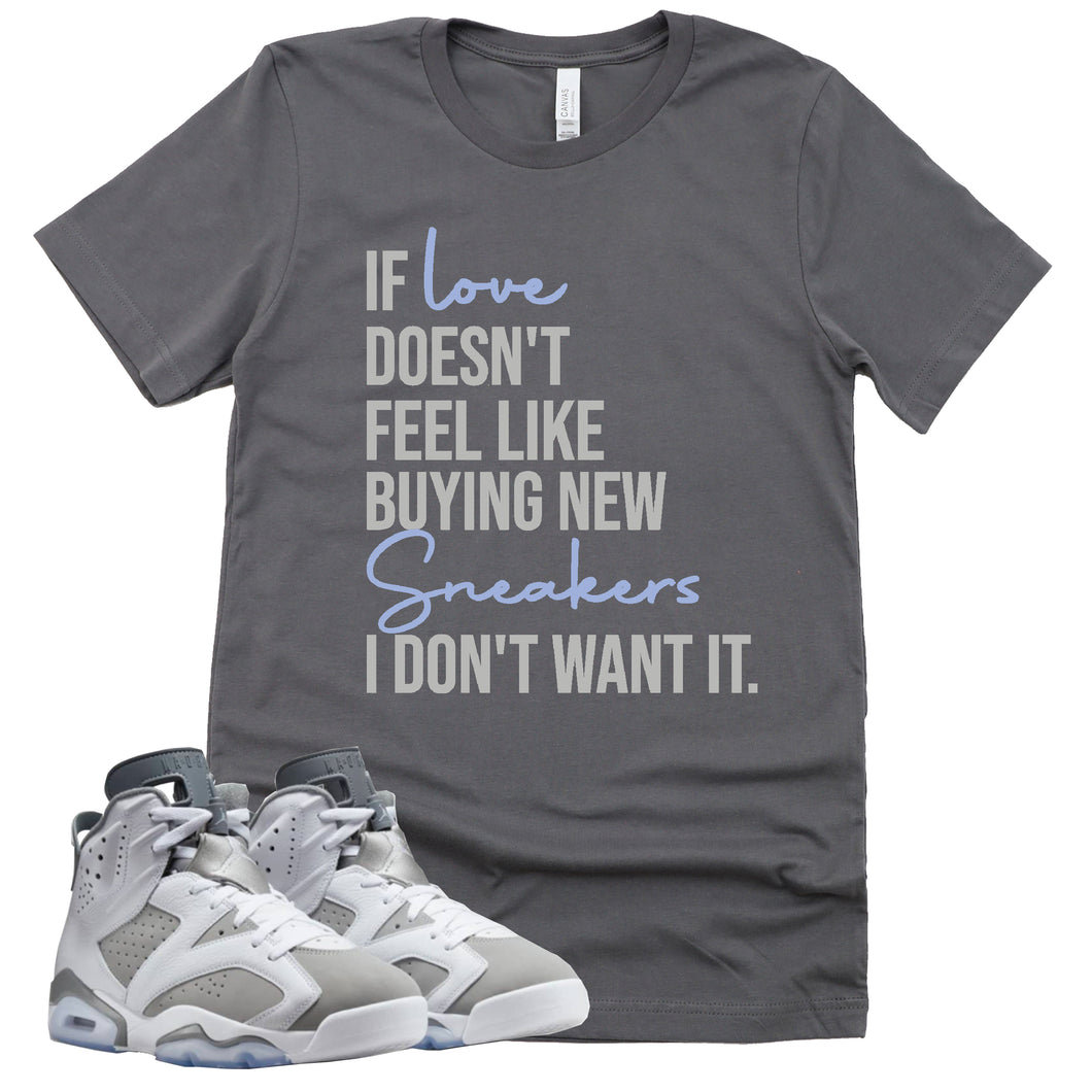 If Love Shirt | Retro Air Jordan 6 Cool Grey Sneaker Match Tee