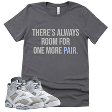 Load image into Gallery viewer, One More Pair Shirt | Retro Air Jordan 6 Cool Grey Sneaker Match Tee