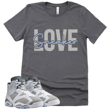 Load image into Gallery viewer, Sneaker Love Shirt | Retro Air Jordan 6 Cool Grey Sneaker Match Tee