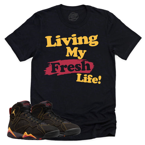 Living My Fresh Life Shirt | Retro Air Jordan 7 Citrus Sneaker Match Tee