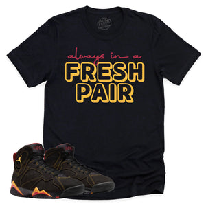 Always In A Fresh Pair Shirt | Retro Air Jordan 7 Citrus Sneaker Match Tee