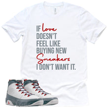 Load image into Gallery viewer, If Love Shirt | Retro Air Jordan 9 Fire Red Sneaker Match Tee