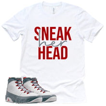 Load image into Gallery viewer, Sneak Her Head Shirt | Retro Air Jordan 9 Fire Red Sneaker Match Tee