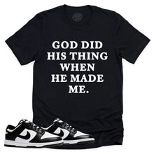 Load image into Gallery viewer, God Did His Thing Shirt | Retro Dunk Low Panda Sneaker Match Tee