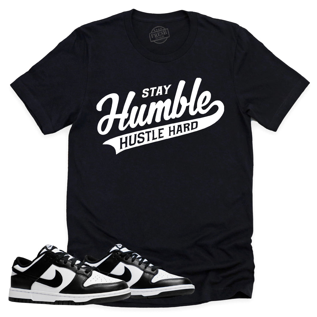 Stay Humble Shirt | Retro Dunk Low Panda Sneaker Match Tee