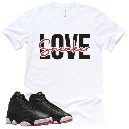 Sneaker Love Shirt | Retro Air Jordan 13 Playoffs Sneaker Match Tee