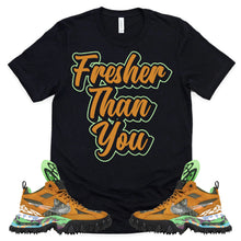 Load image into Gallery viewer, Fresher Than You Shirt | OFF-WHITE X AIR TERRA FORMA Sneaker Match Tee